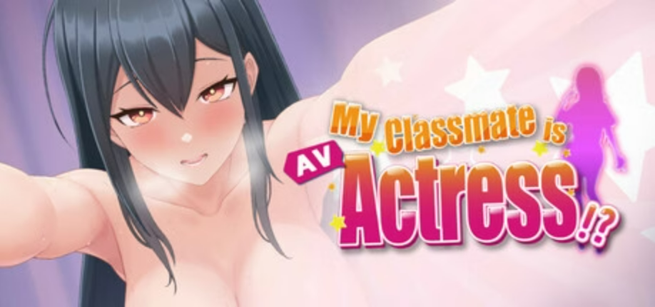 【PC/SLG/多语言】我的同学是AV女优 My Classmate is AV Actress [v23.09.2025] ——快乐的开始 鱼乐杂货铺-鱼乐杂货铺