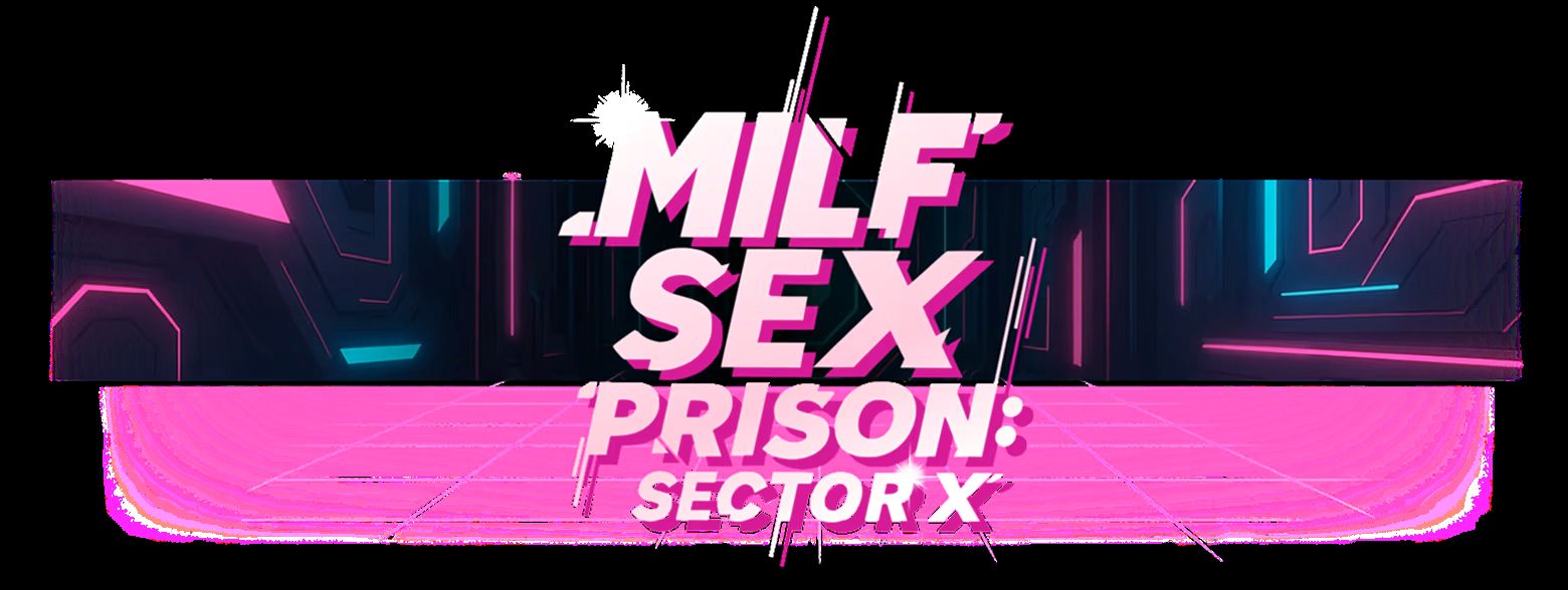 【PC/SLG/多语言】辣妈性监狱：X区 MILF Sex Prison: Sector X